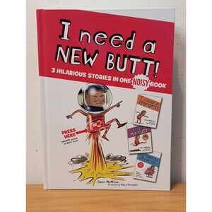 I Need a New Butt, I Broke My Butt, My Butt is So NOISY: 3 Hilarious Very Good